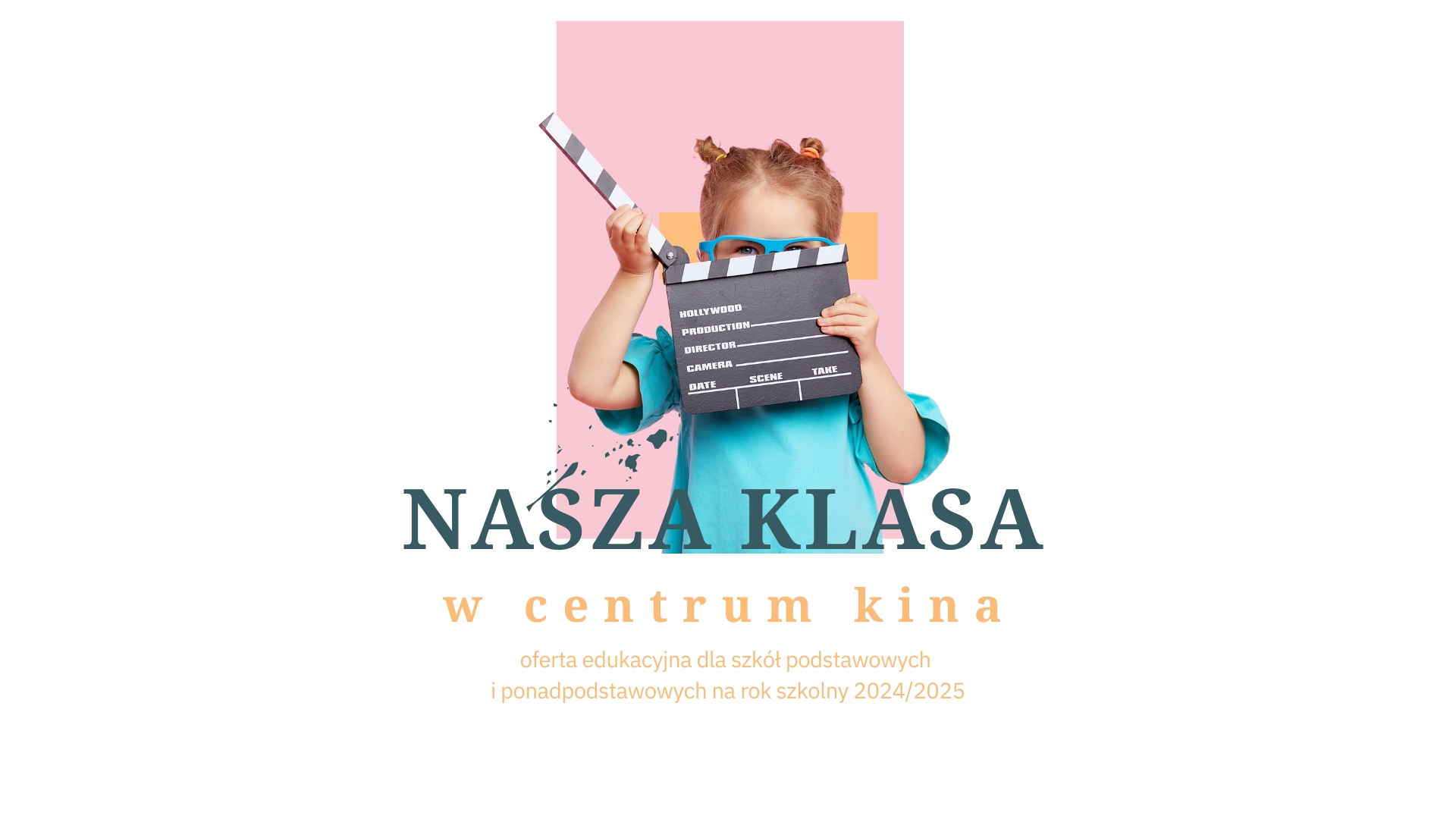 NASZA KLASA W CENTRUM KINA | oferta edukacyjna